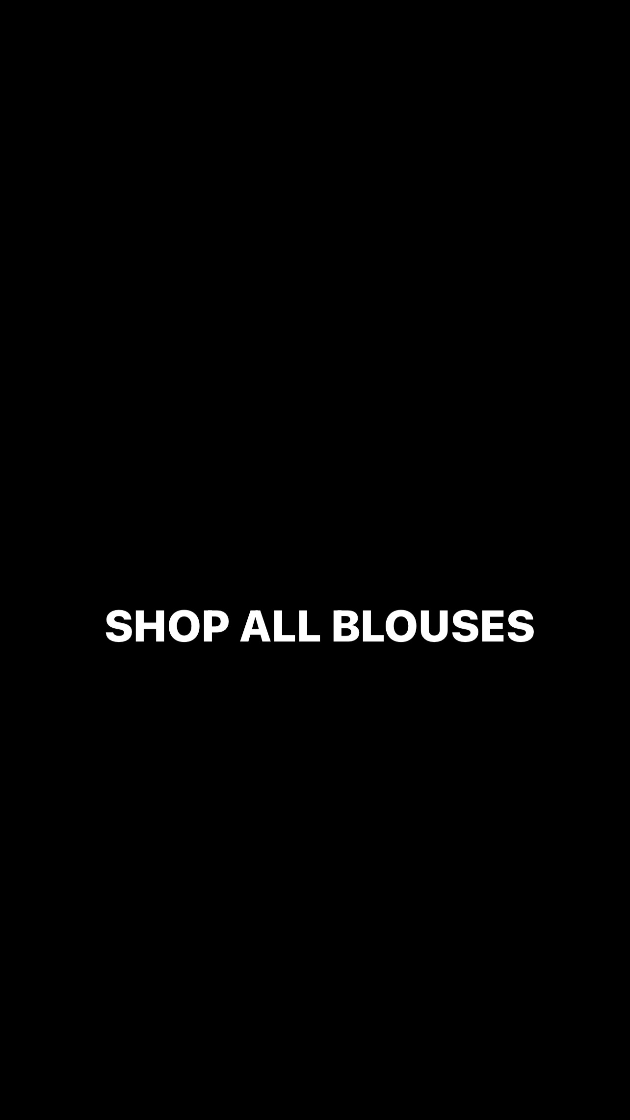 SHOP ALL BLOUSES